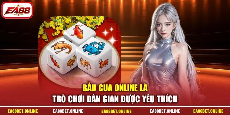 Bầu cua online là trò chơi dân gian được yêu thích